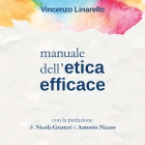 Anteprima nazionale del libro manuale dell'etica efficace Anteprima nazionale del libro manuale dell'etica efficace
