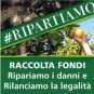 RACCOLTA FONDI: Ripariamo danni e Rilanciamo la legalità. RACCOLTA FONDI: Ripariamo danni e Rilanciamo la legalità.